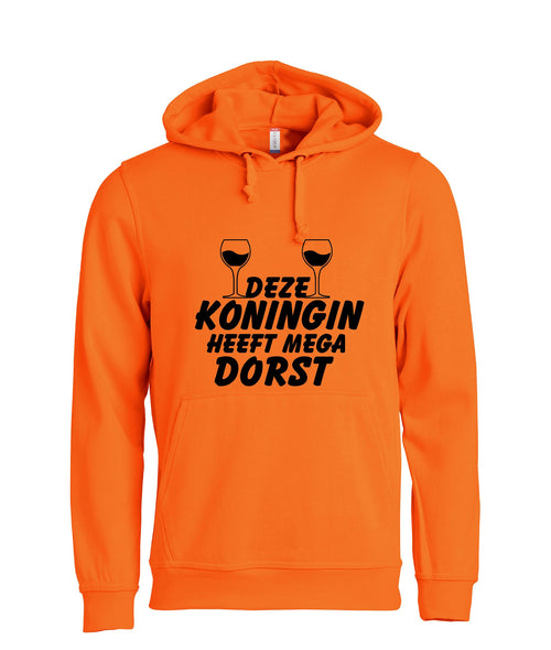 Heeft mega dorst koningsdag Dames Hoodie